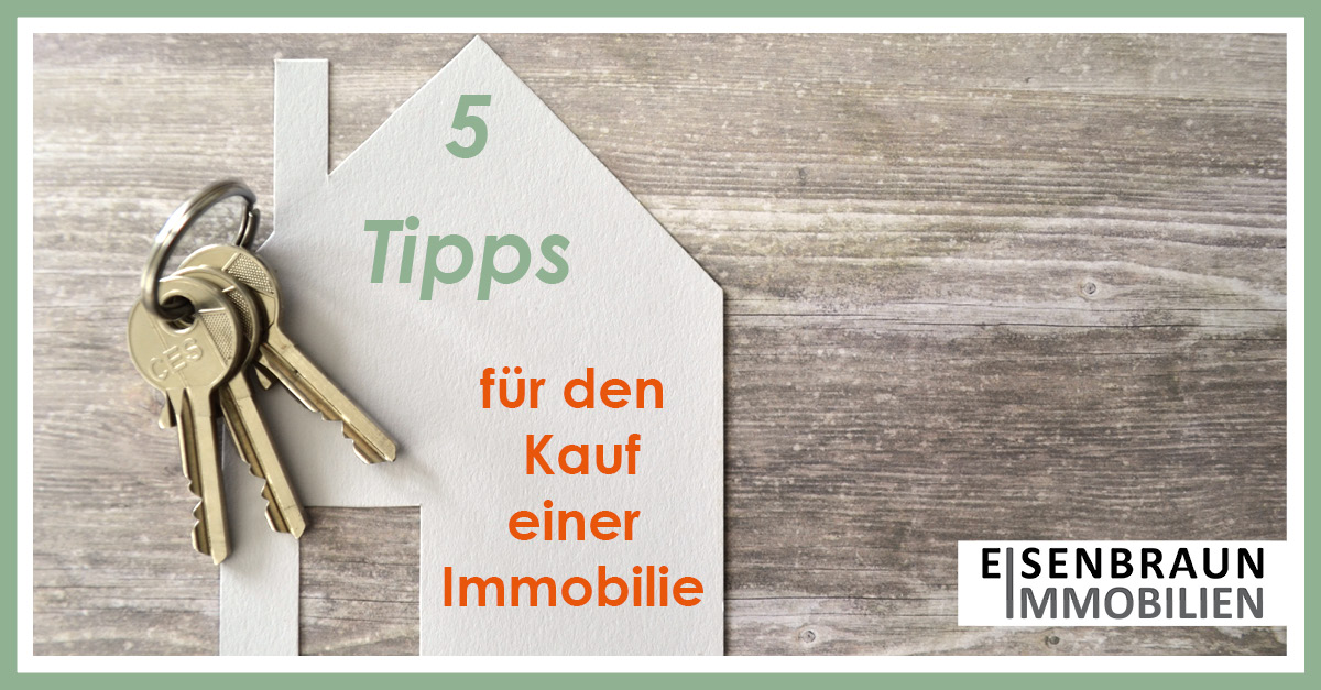 Fünf Tipps Für Den Kauf Einer Immobilie › Immobilienmakler Eisenbraun ...